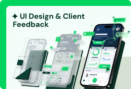 UI Design & Client Feedback